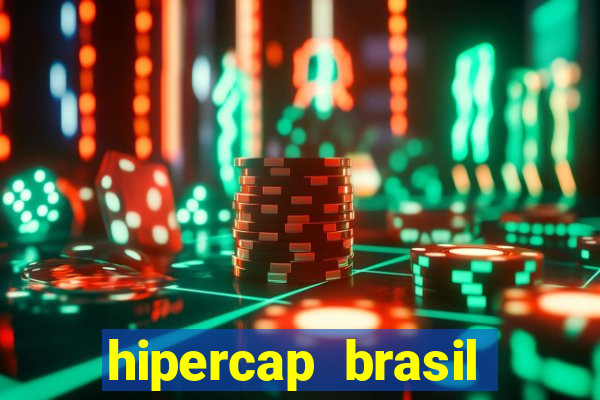 hipercap brasil como funciona